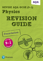 Pearson REVISE AQA GCSE (9-1) Physics Foundation Revision Guide