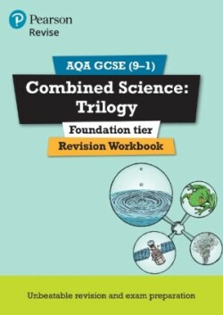 Pearson REVISE AQA GCSE Combined Science: Trilogy: Revision Workbook: For 2025 and 2026 assessments and exams