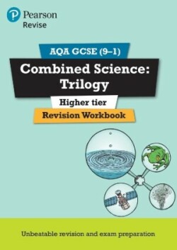 Pearson REVISE AQA GCSE Combined Science: Trilogy (Higher) Revision Workbook - for 2025 and 2026 exams