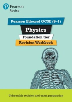 Pearson REVISE Edexcel GCSE Physics Foundation Revision Workbook: For 2025 and 2026 assessments and exams (Revise Edexcel GCSE Science 16