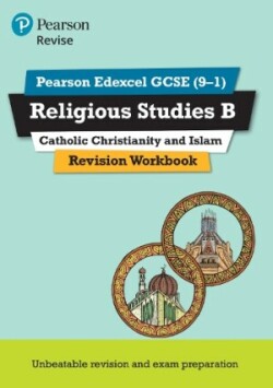 Pearson REVISE Edexcel GCSE Religious Studies, Catholic Christianity & Islam Revision Workbook - 2025 and 2026 exams