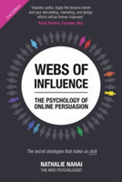 Webs of Influence The Psychology of Online Persuasion 2nd Ed.