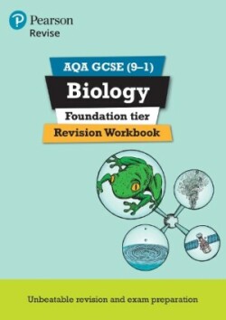 Pearson REVISE AQA GCSE Biology Foundation Revision Workbook: For 2025 and 2026 assessments and exams