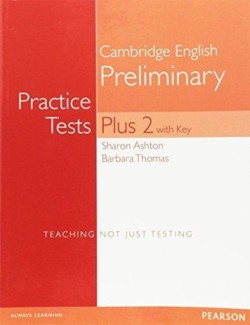 Pet Practice Tests Plus 2 Student´s Book With Key 2016 Ed.