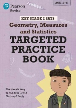 Pearson REVISE Key Stage 2 SATs Maths Geometry, Measures, Statistics - Targeted Practice for the 2025 and 2026 exams