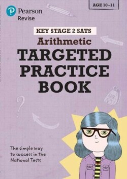 Pearson REVISE Key Stage 2 SATs Maths Number, Ratio, Algebra - Targeted Practice for the 2025 and 2026 exams