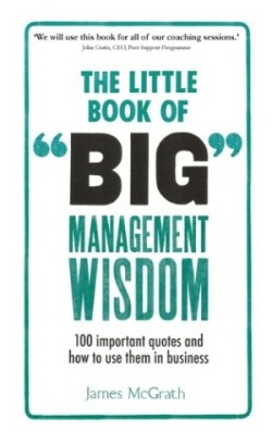 Little Book of Big Management Wisdom, The