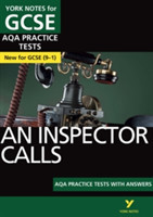 Inspector Calls AQA Practice Tests: York Notes for GCSE the best way to practise and feel ready for and 2023 and 2024 exams and assessments
