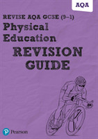 Pearson REVISE AQA GCSE Physical Education Revision Guide - for 2026, 2027 exams