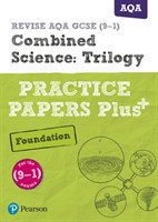 Pearson REVISE AQA GCSE Combined Science Foundation Practice Papers Plus - for 2025, 2026 exams