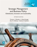 Strategic Management and Business Policy: Globalization, Innovation and Sustainability, Global Editi