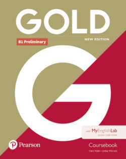 Gold B1 Preliminary New Edition Coursebook and MyEnglishLab Pack, m. 1 Beilage, m. 1 Online-Zugang
