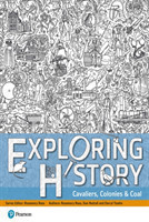 Exploring History Student Book 2 Cavaliers, Colonies and Coal