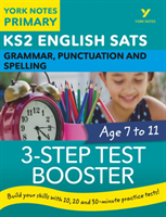 English SATs 3-Step Test Booster Grammar, Punctuation and Spelling: York Notes for KS2 catch up, revise and be ready for the 2023 and 2024 exams