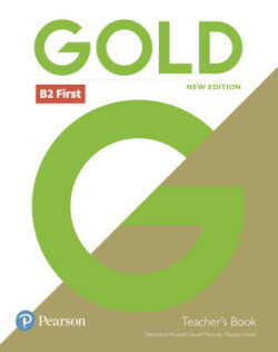 Gold B2 First Teacher's Book with Portal access and Teacher's Resource Disc Pack (New Edition)