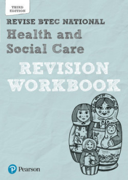 Revise BTEC National Health and Social Care Revision Workbook