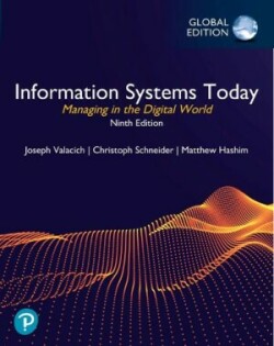 Information Systems Today: Managing in the Digital World, Global Edition