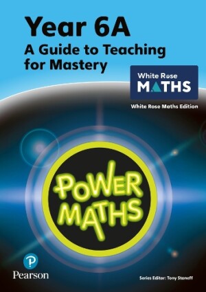 Power Maths Teaching Guide 6A - White Rose Maths edition