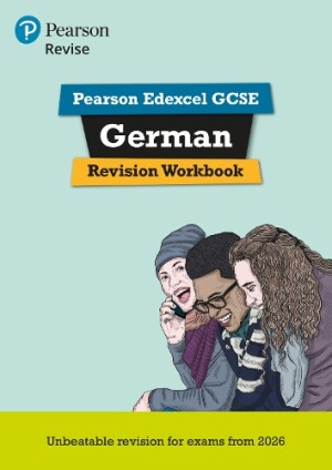 Pearson Revise Edexcel GCSE German: Revision Workbook - for 2026 and 2027 exams (new specification)