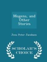 Mogens, and Other Stories - Scholar's Choice Edition