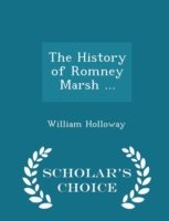 History of Romney Marsh ... - Scholar's Choice Edition