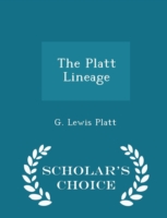 Platt Lineage - Scholar's Choice Edition