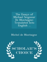 Essays of Michael Seigneur de Montaigne