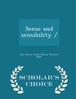 Sense and Sensibility / - Scholar's Choice Edition