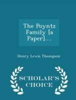 Poyntz Family [A Paper].... - Scholar's Choice Edition