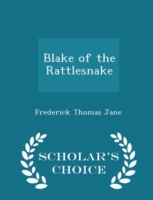 Blake of the Rattlesnake - Scholar's Choice Edition