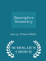 Descriptive Geometry - Scholar's Choice Edition