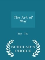 Art of War - Scholar's Choice Edition