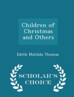 Children of Christmas and Others - Scholar's Choice Edition