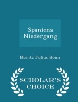 Spaniens Niedergang - Scholar's Choice Edition