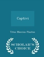 Captivi - Scholar's Choice Edition