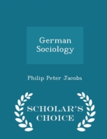 German Sociology - Scholar's Choice Edition