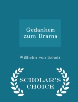Gedanken Zum Drama - Scholar's Choice Edition