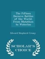 Fifteen Decisive Battles of the World