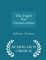 Fight for Conservation - Scholar's Choice Edition