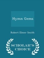 Hymn Gems - Scholar's Choice Edition