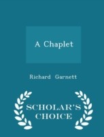 Chaplet - Scholar's Choice Edition