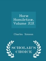 Horae Homileticae, Volume XIX - Scholar's Choice Edition