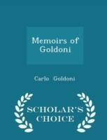 Memoirs of Goldoni - Scholar's Choice Edition