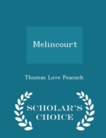 Melincourt - Scholar's Choice Edition