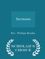 Sermons - Scholar's Choice Edition