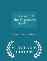 Diseases of the Digestive System - Scholar's Choice Edition