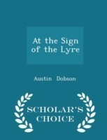 At the Sign of the Lyre - Scholar's Choice Edition