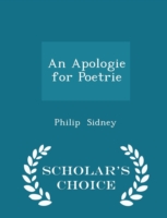 Apologie for Poetrie - Scholar's Choice Edition