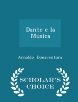 Dante E La Musica - Scholar's Choice Edition