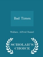 Bad Times - Scholar's Choice Edition